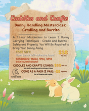 Load image into Gallery viewer, Cuddles and Crafts Event - 11 OCTOBER (BUNNY HANDLING)
